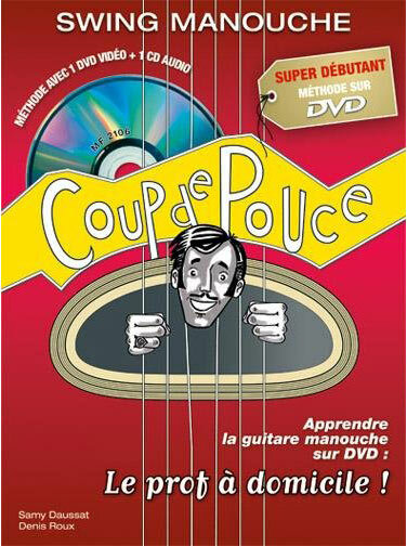 Coup De Pouce Swing Manouche Debutant Avec Cd Et Dvd - Librería para guitarra acústica - Main picture